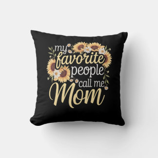 Coussin Mes Gens Favoris M'Appelent Maman
