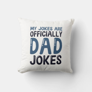 Coussin Mes Plaisanteries Sont Officiellement Des Plaisant