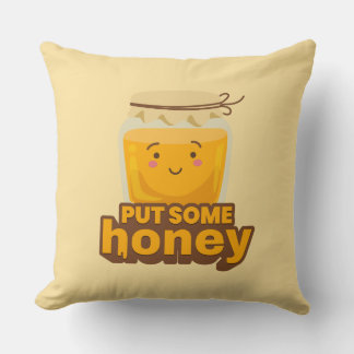 Coussin Mettez un peu de miel design mignon