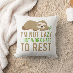 Coussin Mignonne Sloth Brown Je ne suis pas Lazy