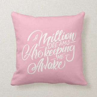 Coussin Million de rêves me maintiennent éveillé