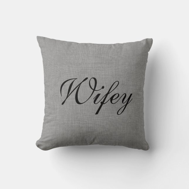 Coussin Mme grise Pillow de Wifey (Recto)