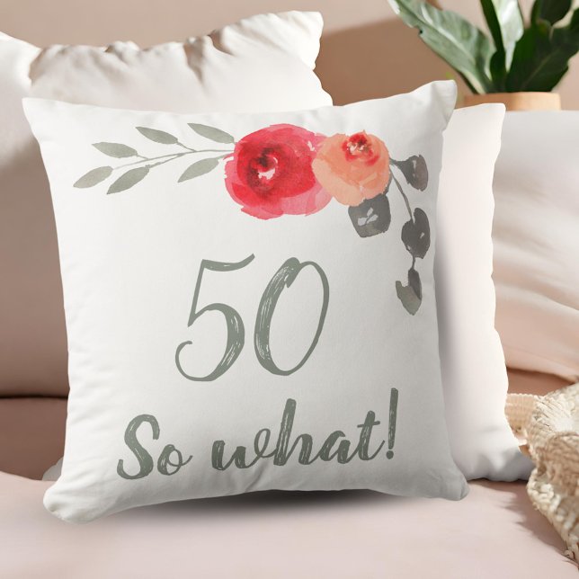 Coussin Moderne Funny 50 Alors quel 50e anniversaire Flora (Créateur téléchargé)