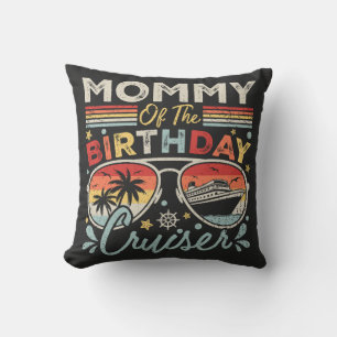 Coussin Mommy of the Birthday Cruiser Vacation