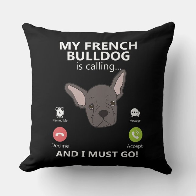 Coussin Mon Chien Appelle Et Je Dois Aller Pour Maman Amou (Recto)