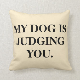 Coussin Mon Chien Vous Juge
