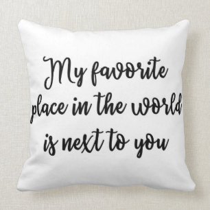 Coussin Mon endroit préféré dans le monde est à côté