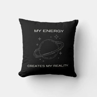 Coussin Mon énergie crée mon univers de réalité