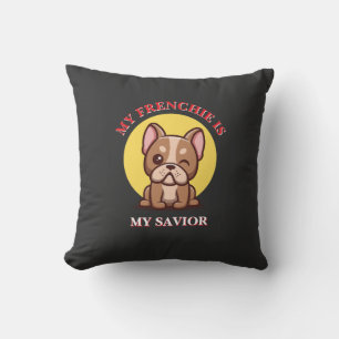 Coussin Mon Frenchie est mon sauveur Mignon Meme de Bouled