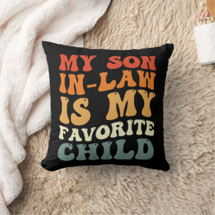 Coussin Mon gendre est mon enfant préféré, famille super!