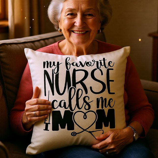 Coussin Mon infirmière préférée m'appelle maman - (My Favorite Nurse Calls Me Mom – Cute Nurse Family Throw Pillow)