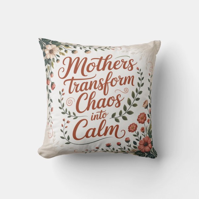 Coussin Mothers Transform Chaos Into Calm (Recto)