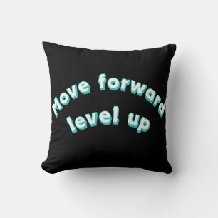 Coussin Move Forward Level Up