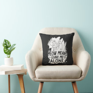 Coussin Moyens Meow Me Laisse Seul Chat Drôle - Blanc