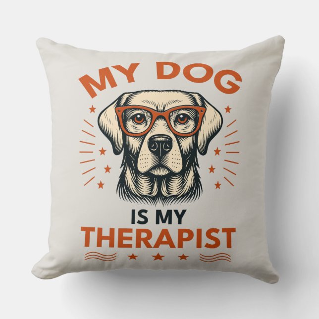 Coussin My dog is my therapist (Recto)