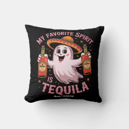 Coussin My Favorite Spirit Is Tequila Halloween Drinking 