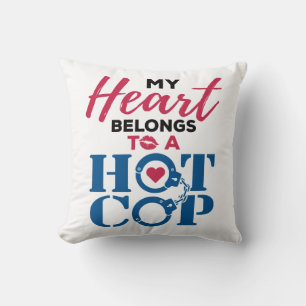 Coussin My Heart Belongs to a Hot Cop Police Wife