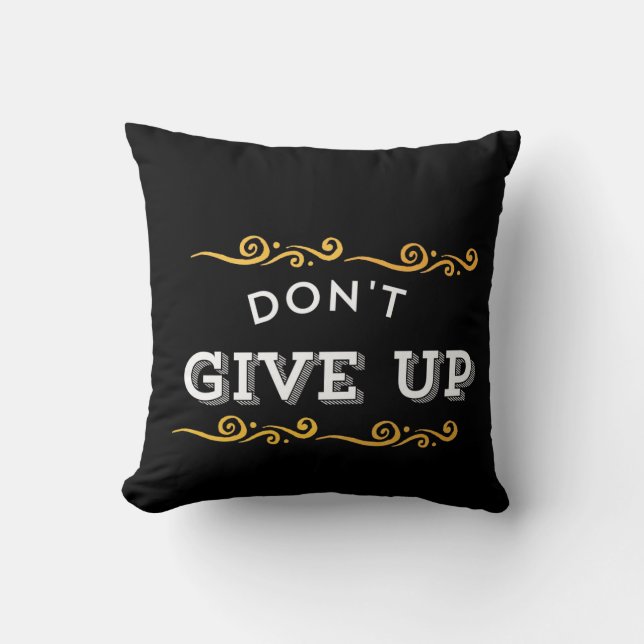 Coussin N'abandonnez pas - Conception de devis de motivati (Recto)