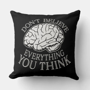 Coussin Ne croyez pas tout ce que vous pensez Sagesse plei