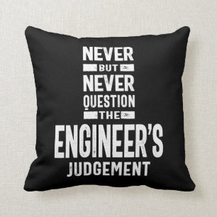 Coussin Ne jamais remettre en question le jugement de l'in