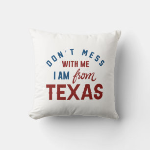 Coussin Ne manquez pas avec moi Je viens du Texas