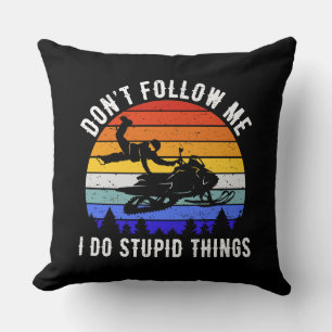 Coussin Ne me suivez pas Je fais des choses stupides - Mot