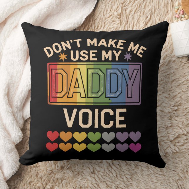 Coussin Ne m'oblige pas à utiliser Daddy Voice Gay Rainbow (Couverture)