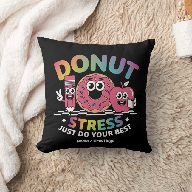 Coussin Ne Stress Faites Que Votre Meilleur Chemise De Jou (Couverture)