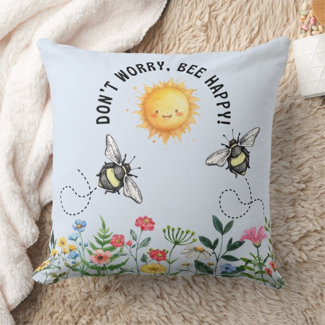 Coussin Ne vous inquiétez pas, Bee Happy Inspirational Thr (Couverture)