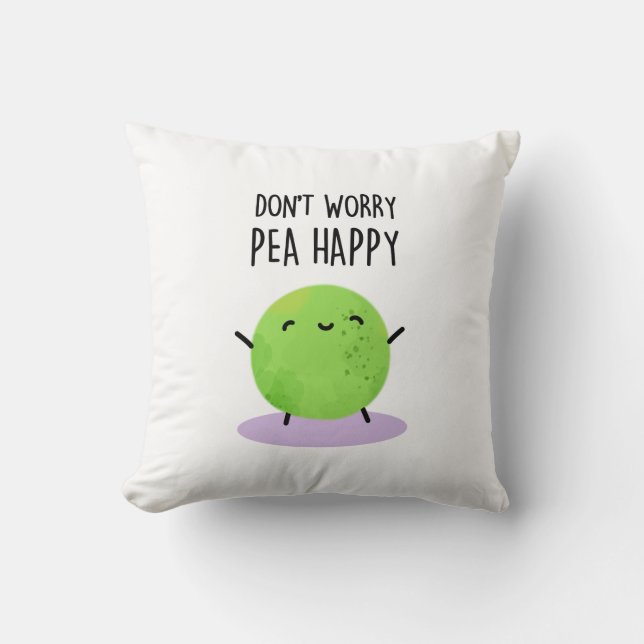 Coussin Ne vous inquiétez pas Pois Happy Funny Pea Pun (Recto)