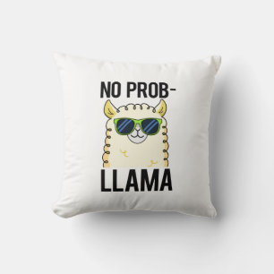 Coussin No-Prob-Llama Drôle Cool Llama Pun