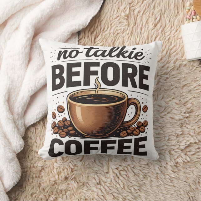 Coussin No Talkie Before Coffee – Funny Retro Coffee Lover (Couverture)