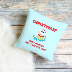 Coussin Noël1? Personne n'a eu le temps pour ça drôle