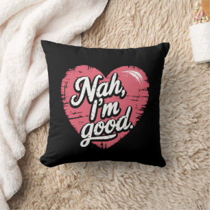 Coussin Non ça va Anti Saint-Valentin Drôle Célibataire