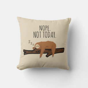 Coussin Non. Pas aujourd'hui ! Dormir Sur Une Branche