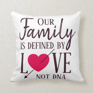 Coussin Notre famille n'est définie par adoption d'ADN