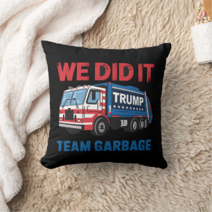 Coussin Nous L'Avons Fait Équipe Ordures Trump Président 4