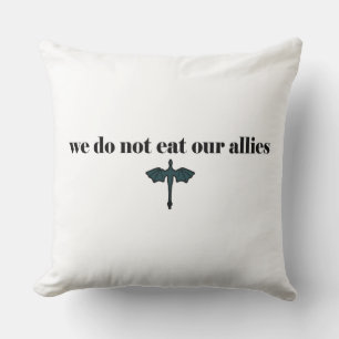 Coussin Nous ne mangeons pas nos alliés - Citation de livr