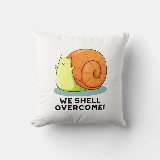 Coussin Nous surmontons un drôle de jeu d'escargot positif (Recto)