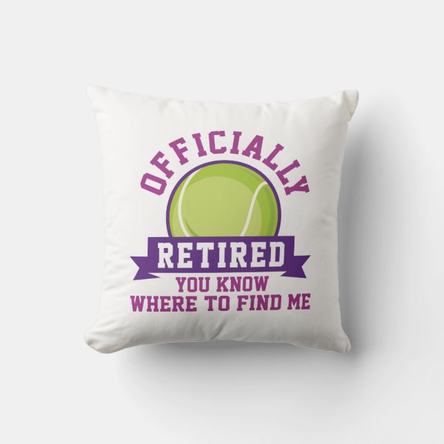 Coussin Officiellement Retraité Vous Savez Où Me Trouver (Recto)