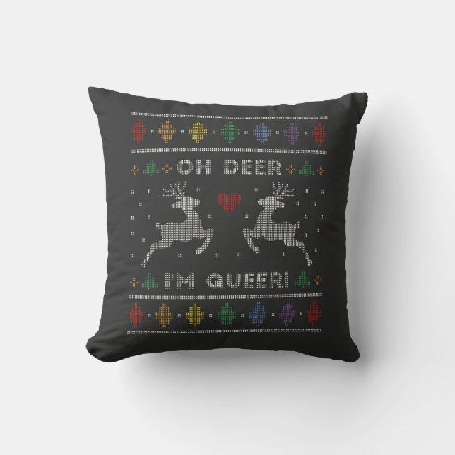 Coussin Oh Deer Im Queer Ugly Christmas Sweater  (Recto)