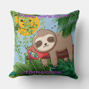 Coussin On le fera demain T-shirt