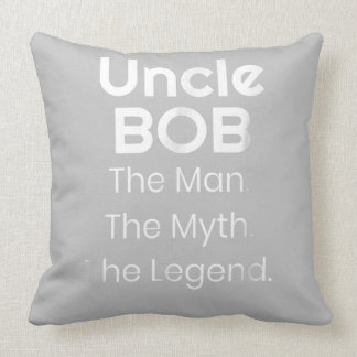 Coussin Oncle Bob L'Homme Le Mythe La Légende