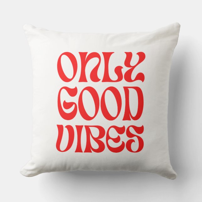Coussin Only good vibes (Recto)