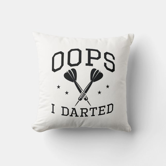 Coussin Oops I Darted (Recto)