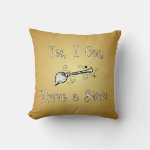Coussin Oui, je peux conduire un bâton !