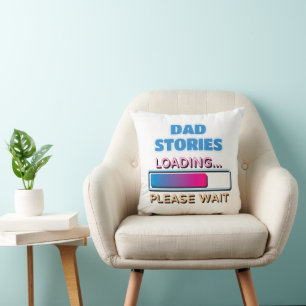 Coussin Papa Histoires Chargement Veuillez Patienter