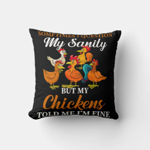 Coussin Parfois Je Remets En Question Mon Sanité Mes Poule