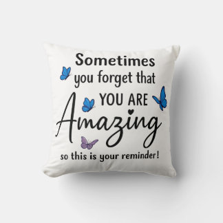 Coussin Parfois, Vous Oubliez Que Vous Êtes Incroyable
