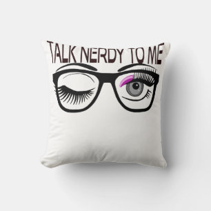 Coussin Parlez Nerdy Pour Moi Geeks Lunettes Winking Eye r